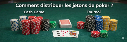 Distribution jetons poker : combien de jetons par joueur en cash game et tournoi